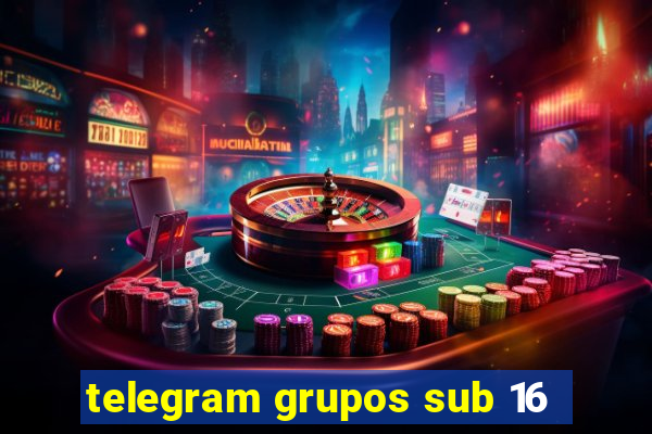 telegram grupos sub 16